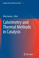 Calorimetry and Thermal Methods in Catalysis  - Libro Springer-Verlag Berlin and Heidelberg GmbH & Co. KG, Springer Series in Materials Science | Libraccio.it