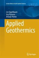Applied Geothermics - Lev Eppelbaum, Izzy Kutasov, Arkady Pilchin - Libro Springer-Verlag Berlin and Heidelberg GmbH & Co. KG, Lecture Notes in Earth System Sciences | Libraccio.it
