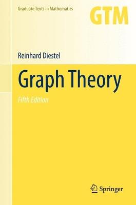 Graph Theory - Reinhard Diestel - Libro Springer-Verlag Berlin and Heidelberg GmbH & Co. KG, Graduate Texts in Mathematics | Libraccio.it
