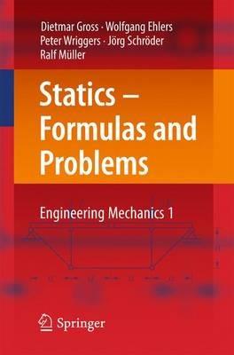 Statics – Formulas and Problems - Dietmar Gross, Wolfgang Ehlers, Peter Wriggers - Libro Springer-Verlag Berlin and Heidelberg GmbH & Co. KG | Libraccio.it