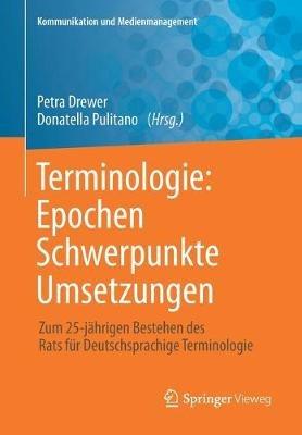 Terminologie : Epochen – Schwerpunkte – Umsetzungen  - Libro Springer Fachmedien Wiesbaden, Kommunikation und Medienmanagement | Libraccio.it