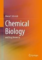 Chemical Biology - Marco F. Schmidt - Libro Springer-Verlag Berlin and Heidelberg GmbH & Co. KG | Libraccio.it
