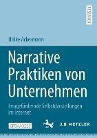 Narrative Praktiken von Unternehmen - Ulrike Ackermann - Libro Springer-Verlag Berlin and Heidelberg GmbH & Co. KG | Libraccio.it
