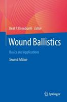 Wound Ballistics  - Libro Springer-Verlag Berlin and Heidelberg GmbH & Co. KG | Libraccio.it
