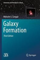 Galaxy Formation - Malcolm S. Longair - Libro Springer-Verlag Berlin and Heidelberg GmbH & Co. KG, Astronomy and Astrophysics Library | Libraccio.it