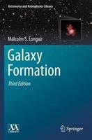 Galaxy Formation - Malcolm S. Longair - Libro Springer-Verlag Berlin and Heidelberg GmbH & Co. KG, Astronomy and Astrophysics Library | Libraccio.it