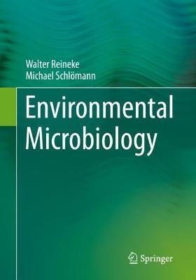 Environmental Microbiology - Walter Reineke, Michael Schlömann - Libro Springer Fachmedien Wiesbaden | Libraccio.it