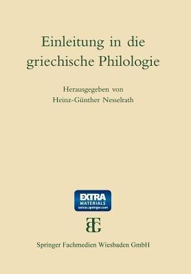 Einleitung in die griechische Philologie  - Libro Springer Fachmedien Wiesbaden | Libraccio.it