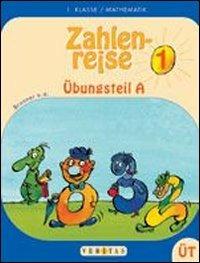 Zahlenreise. Übungsteil. Mathematik für die. 1 Schulstufe. Vol. A-B. Per la Scuola elementare  - Libro Veritas Verlags 2000 | Libraccio.it