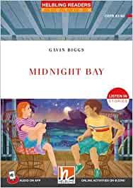 Midnight Bay. Listen in stories. Registrazione in inglese britannico. Level 2 A1-A2. Con e-zone. - Gavin Biggs - Libro Helbling 2022 | Libraccio.it