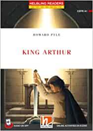 King Arthur. Helbling readers red series. Con File audio per il download - Howard Pyle - Libro Helbling 2023 | Libraccio.it