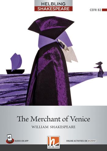 The merchant of Venice. Helbling Shakespeare Series. Registrazione in inglese britannico. Level 7-B2 - William Shakespeare - Libro Helbling 2023 | Libraccio.it