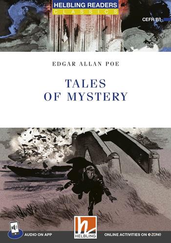 Tales of mystery. Helbling Readers Red Series. Classics. Registrazione in inglese britannico. Level B1. Con E-Zone. Con File audio per il download - Edgar Allan Poe - Libro Helbling 2024 | Libraccio.it