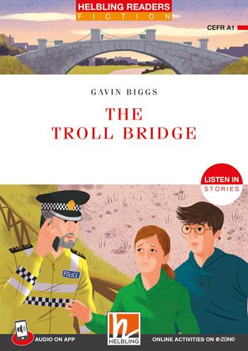 The troll bridge. 'Listen in' stories Registrazione in inglese britannico. Level 1 A1. Per la Scuola media. Con audio on app. Con ezone - Gavin Biggs - Libro Helbling 2023 | Libraccio.it