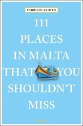 111 places in Malta that you shouldn't miss