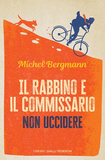 Il rabbino e il commissario. Non uccidere - Michel Bergmann - Libro Emons Edizioni 2023, Gialli tedeschi | Libraccio.it