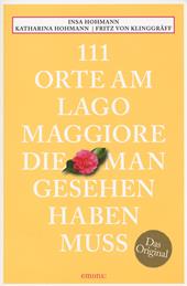 111 orte am Lago Maggiore, die man gesehen haben muss