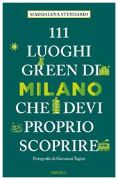 111 luoghi green di Milano che devi proprio scoprire