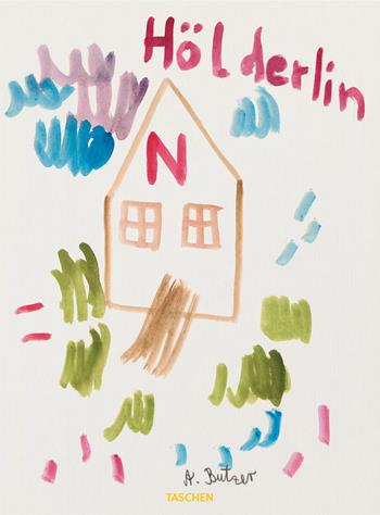 André Butzer, Friedrich Hölderlin. Die Jahreszeiten / The Seasons. Ediz. inglese e tedesca - Friedrich Hölderlin, André Butzer - Libro Taschen 2025 | Libraccio.it