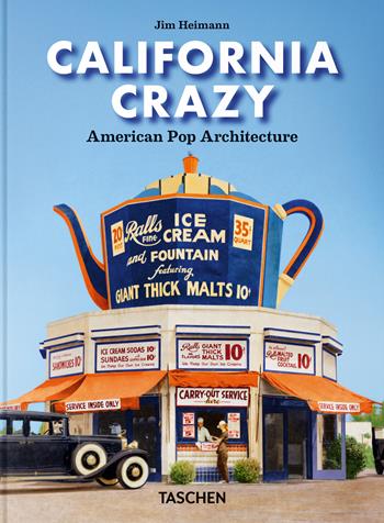 California crazy. American pop architecture. 45th Ed. Ediz. inglese  - Libro Taschen 2025 | Libraccio.it
