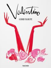 Valentino. A grand italian epic. Ediz. illustrata