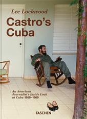 Lee Lockwood. Castro's Cuba. 1959–1969. 45th Ed. Ediz. inglese