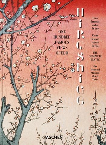 Hiroshige. One hundred famous views of Edo. 45th Ed. Ediz. italiana, inglese e spagnola - Melanie Trede, Lorenz Bichler - Libro Taschen 2025 | Libraccio.it
