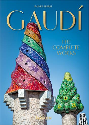 Gaudí. L'opera completa. 45th Ed. Ediz. italiana - Rainer Zerbst - Libro Taschen 2025, 45th Edition | Libraccio.it