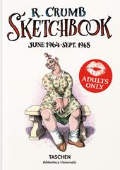 Robert Crumb. Sketchbook. Ediz. inglese. Vol. 1: 1964–1968