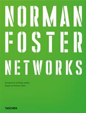 Norman Foster. Networks. Ediz. inglese