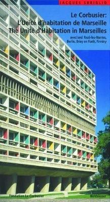 Le Corbusier – L'Unité d habitation de Marseille / The Unité d Habitation in Marseilles - Jacques Sbriglio - Libro Birkhauser | Libraccio.it