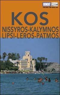 Kos, Nissyros, Kalymnos, Lipsi, Leros, Patmos - Klaus Bötig - Libro Dumont 2003, Tascabili per viaggiare | Libraccio.it