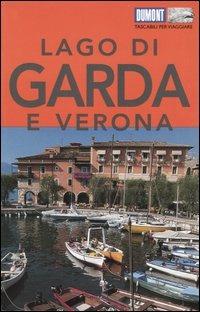 Lago di Garda e Verona. Con Carta geografica ripiegata - Nana C. Nenzel - Libro Dumont 2004, Tascabili per viaggiare | Libraccio.it