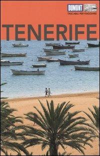 Tenerife. Con Carta geografica ripiegata - Gottfried Aigner - Libro Dumont 2004, Tascabili per viaggiare | Libraccio.it