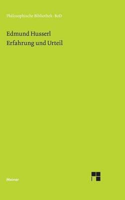 Erfahrung und Urteil - Edmund Husserl - Libro Felix Meiner | Libraccio.it