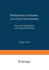 Multicriteria Evaluation in a Fuzzy Environment