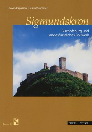 Sigmundskron. Bischofsburg. Ediz. illustrata - Leo Andergassen, Helmut Stampfer - Libro Schnell & Steiner 2016, Burgen | Libraccio.it