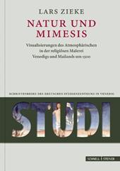 Natur und Mimesis. Visualisierungen des Atmosphärischen in der religiösen Malerei Venedigs und Mailands um 1500