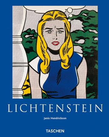 Lichtenstein. Ediz. italiana - Janis Hendrickson - Libro Taschen 2005, Kleine art | Libraccio.it