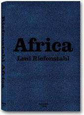 Africa. Leni Riefenstahl. Ediz. inglese, francese e tedesca