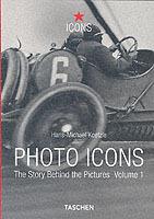 Photo Icons. The Story Behind the Pictures. Ediz. inglese. Vol. 1: 1827-1926 - Hans-Michael Koetzle - Libro Taschen 2007, Icons | Libraccio.it