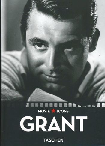 Grant. Ediz. italiana, spagnola e portoghese - F. X. Feeney - Libro Taschen 2007, Movie Icons | Libraccio.it