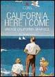 California, Here I Come. Vintage Graphic Designs. Ediz. italiana, spagnola e portoghese - Jim Heimann - Libro Taschen 2002, Icons | Libraccio.it