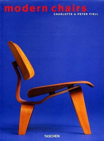 Modern chairs. Ediz. italiana, spagnola e portoghese - Charlotte Fiell, Peter Fiell - Libro Taschen 2002, Mid size | Libraccio.it