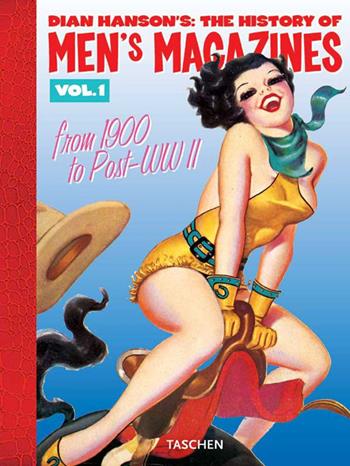 History of Men's Magazines. Ediz. inglese, francese e tedesca. Vol. 1: 1900 to Post-WWII  - Libro Taschen 2004, Varia | Libraccio.it