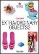 Extra/ordinary objects. Ediz. italiana. Vol. 2