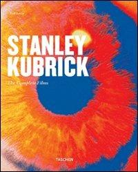 Stanley Kubrick. The complete films. Ediz. illustrata - Paul Duncan - Libro Taschen 2007, Mid size | Libraccio.it