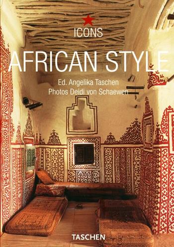 African style. Ediz. italiana, spagnola e portoghese - Christiane Reiter, Deidi von Schaewen - Libro Taschen 2005, Icons | Libraccio.it