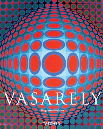 Vasarely. Ediz. italiana - Magdalena Holzhey - Libro Taschen 2005, Kleine art | Libraccio.it