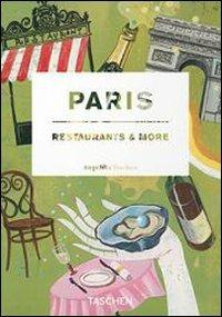 Paris restaurants & more. Ediz. italiana, spagnola e portoghese - Vincent Knapp - Libro Taschen 2007, Icons | Libraccio.it